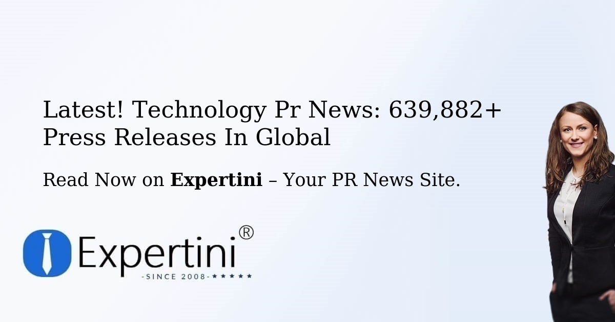 Latest! Technology PR News: 639,800+ Press Releases in Global